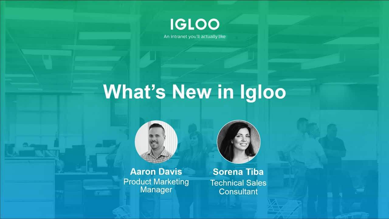 Default preview image for What's New in Igloo video.